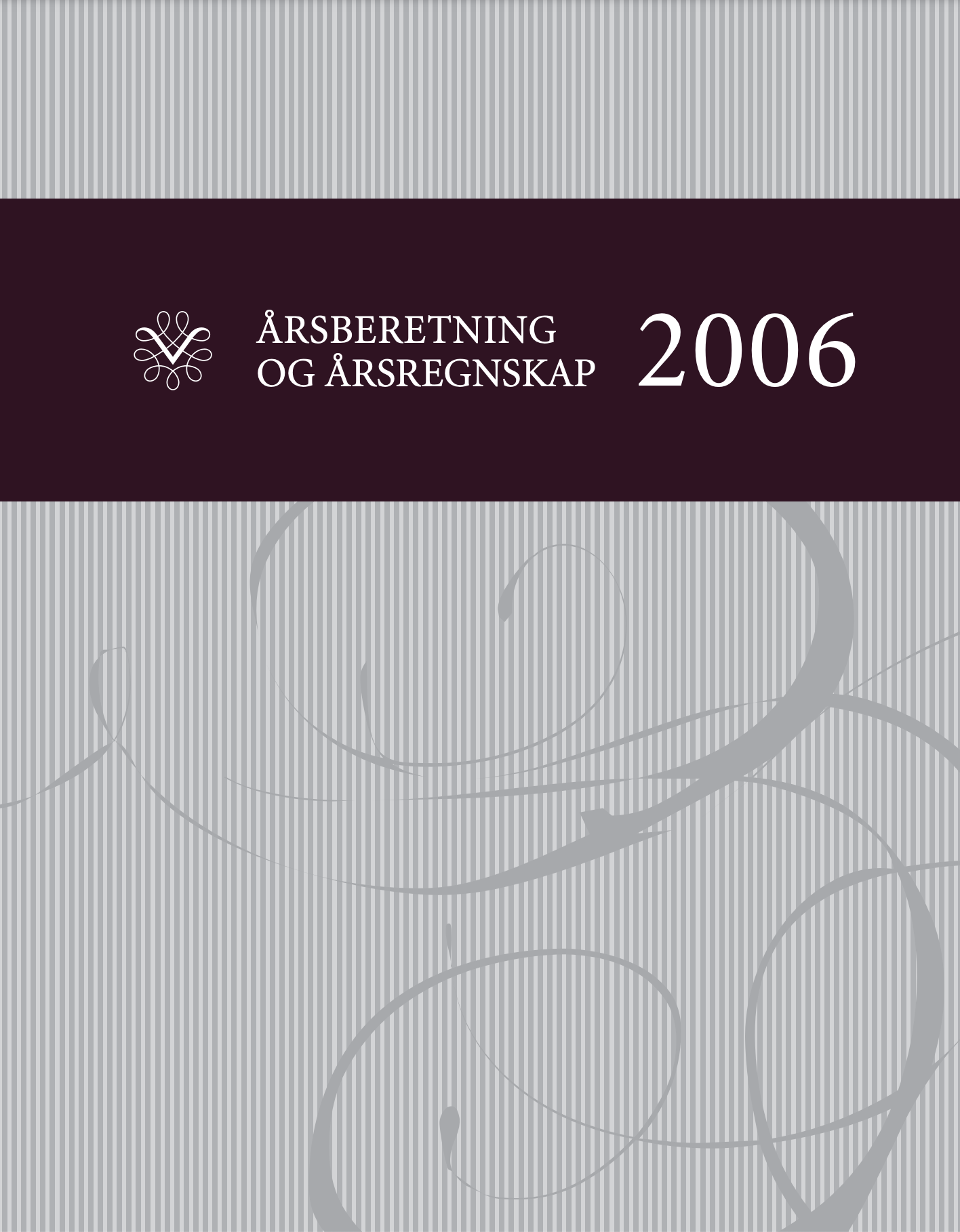 Årsberetning og årsregnskap 2006
